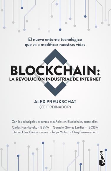 BLOCKCHAIN LA REVOLUCION INDUSTRIAL DE INTERNET | 9788498754896 | PREUKSCHAT (COORDINADOR), ALEXANDER