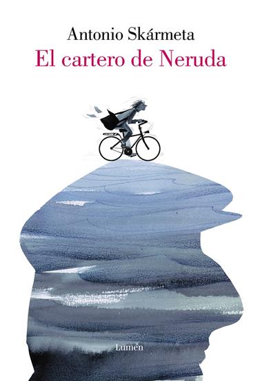 CARTERO DE NERUDA, EL  (EDICION ILUSTRADA) | 9788426405401 | SKARMETA, ANTONIO / ECHENIQUE, RAQUEL
