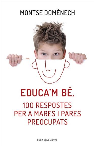 EDUCAM BE  100 RESPOSTES PER A MARES I PARES PREOCUPATS | 9788415961468 | DOMENECH, MONTSE