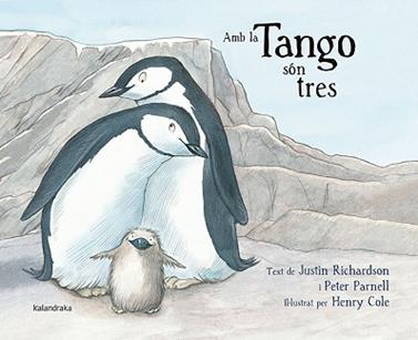 AMB LA TANGO SON TRES | 9788484649861 | RICHARDSON, JUSTIN / PARNELL, PETER