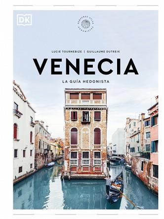 VENECIA  LA GUIA HEDONISTA (PEQUEÑOS ATLAS HEDONISTAS) | 9780241732496 | TOURNEBIZE, LUCIE / DUTREIX, GUILLAUME