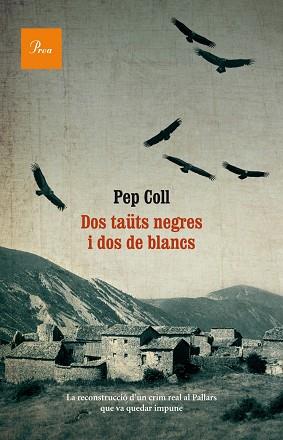 DOS TAUTS NEGRES I DOS DE BLANCS | 9788475884073 | COLL, PEP