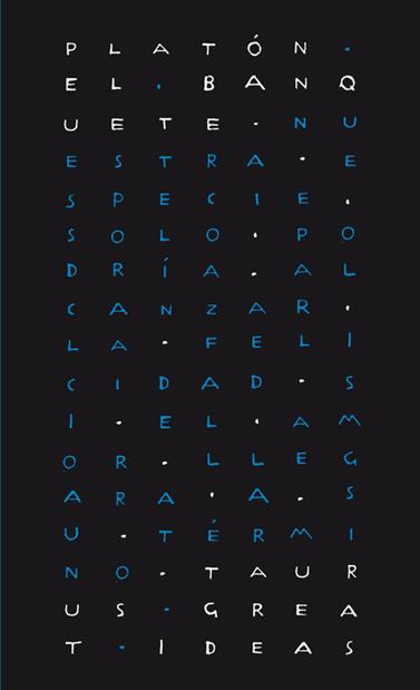 BANQUETE, EL   SERIE GREAT IDEAS 32  | 9788430616602 | PLATON,