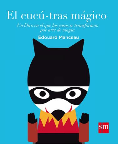 CUCU TRAS MAGICO, EL  | 9788467591040 | MANCEAU, EDOUARD