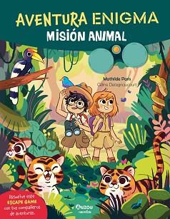MISION ANIMAL, AVENTURA ENIGMA | 9791039563666 | PARIS, MATHILDE