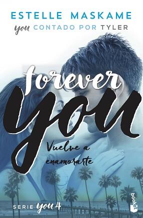 YOU 4   FOREVER YOU | 9788408230519 | MASKAME, ESTELLE