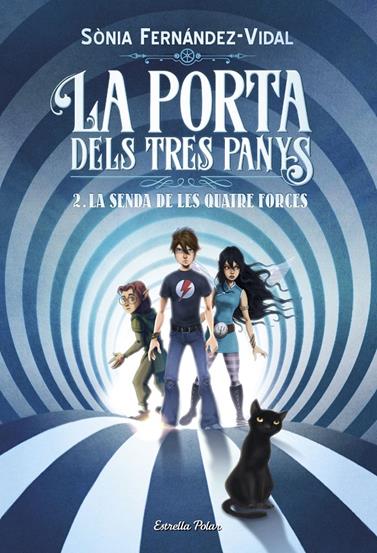 PORTA DELS TRES PANYS 2 LA SENDA DE LES QUATRE FORCES, LA  | 9788491375050 | FERNANDEZ-VIDAL, SONIA
