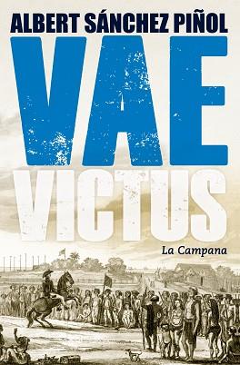 VAE VICTUS | 9788416457274 | SANCHEZ PIÑOL, ALBERT