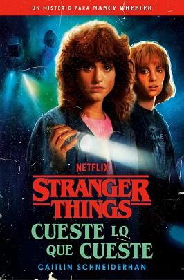 CUESTE LO QUE CUESTE, STRANGER THINGS:  | 9788401033384 | SCHNEIDERHAN, CAITLIN