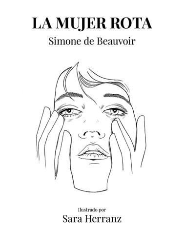 MUJER ROTA,LA | 9788417858995 | HERRANZ, SARA / DE BEAUVOIR, SIMONE