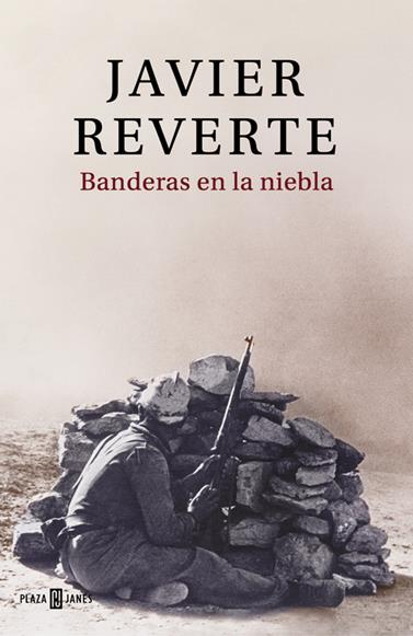 BANDERAS EN LA NIEBLA | 9788401019432 | REVERTE, JAVIER 