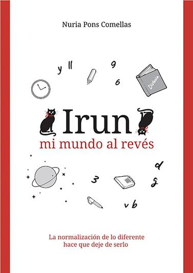IRUN MI MUNDO AL REVES | 9788409069019 | PONS COMELLAS, NURI