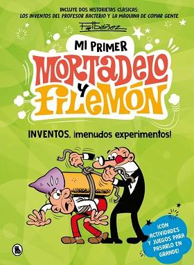 MI PRIMER MORTADELO Y FILEMON - INVENTOS   MENUDOS EXPERIMENTOS! | 9788402430434 | IBAÑEZ, FRANCISCO