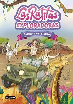 AVENTURA EN LA SABANA, LAS RATITAS 16. EXPLORADORAS | 9788408316978 | LAS RATITAS