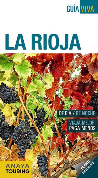 LA RIOJA GUIA VIVA  | 9788491580768 | RAMOS CAMPOS, ALFREDO / HERNANDEZ COLORADO, ARANTXA / GOMEZ, IÑAKI