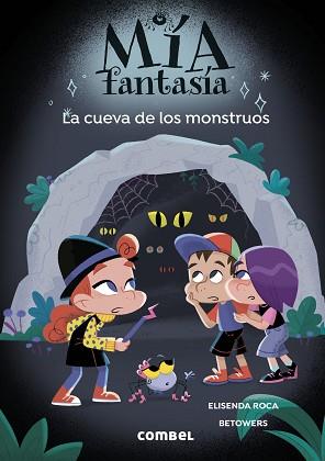 CUEVA DE LOS MONSTRUOS, MIA FANTASIA. LA  | 9788411583572 | ROCA, ELISENDA