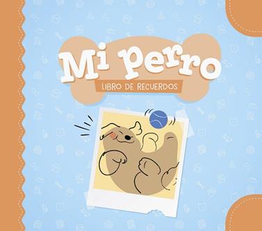 MI PERRO  LIBRO DE RECUERDOS | 9788408325314 | VARIOS AUTORES