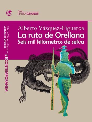 RUTA ORELLANA, LA | 9788412406542 | VAZQUEZ FIGUEROA, ALBERTO