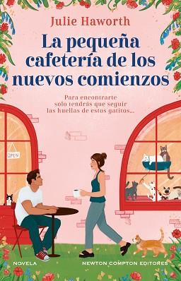 PEQUEÑA CAFETERÍA DE LOS NUEVOS COMIENZOS, LA | 9788410359079 | HAWORTH, JULIE