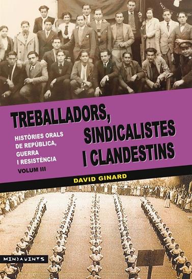 TREBALLADORS SINDICALISTES I CLANDESTINS | 9788417113339 | GINARD I FERON, DAVID