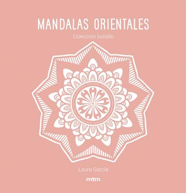 MANDALAS ORIENTALES  REF MT2006 | 9788417165482 | GARCIA GARCIA, LAURA