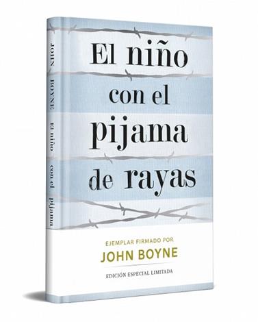 NIÑO CON EL PIJAMA DE RAYAS, EL  (EDICION LIMITADA FIRMADA) | 9788466380508 | BOYNE, JOHN