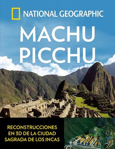MACHU PICCHU | 9788482986708 | GEOGRAPHIC , NATIONAL