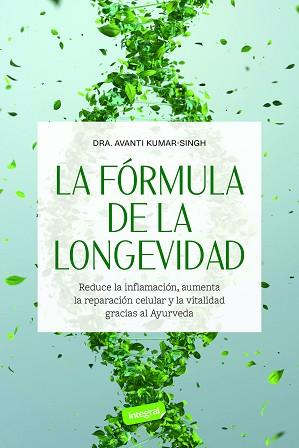 FORMULA DE LA LONGEVIDAD, LA | 9788491183068 | KUMAR-SINGH, AVANTI