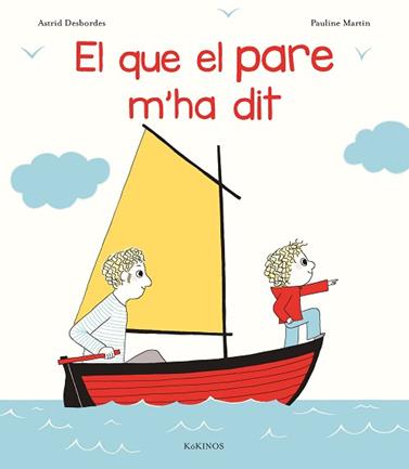 QUE EL PARE M'HA DIT, EL | 9788416126989 | DESBORDES, ASTRID