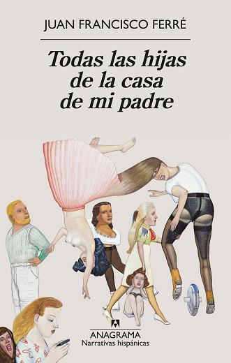 TODAS LAS HIJAS DE LA CASA DE MI PADRE | 9788433947932 | FERRE, JUAN FRANCISCO