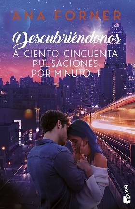 DESCUBRIENDONOS A CIENTO CINCUENTA PULSACIONES POR MINUTO, 1 | 9788408263609 | FORNER, ANA