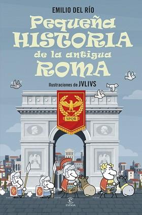 PEQUEÑA HISTORIA DE LA ANTIGUA ROMA | 9788467080476 | RIO, EMILIO DEL
