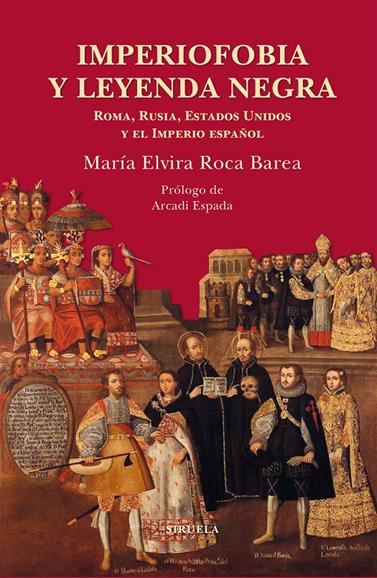 IMPERIOFOBIA Y LEYENDA NEGRA | 9788417151430 | ROCA BAREA, MARIA ELVIRA