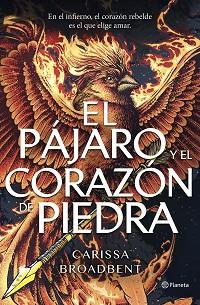 PAJARO Y EL CORAZON DE PIEDRA, EL | 9788408314264 | BROADBENT, CARISSA