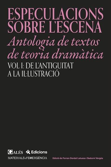 BESPECULACIONS SOBRE L’ESCENA - ANTOLOGÍA DE TEXTOS DE TEORIA DRAMÀTICA | 9791399053517 | DORDAL LALUEZA, FERRAN/VERGES, SADURNI