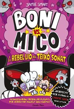 MICO I LA REBEL·LIO DEL TEIXO SONAT,BONI VS. MICO 5. BONI VS.  | 9791387519988 | SMART, JAMIE