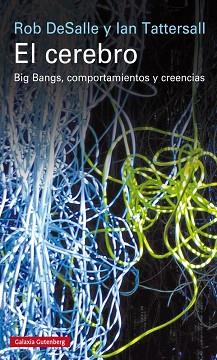 CEREBRO, EL  | 9788416252268 | DESALLE, ROB/ TATTERSALL, IAN