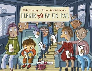 LLEGIR NO ES UN PAL | 9788419638632 | FREYTAG , NILS / SCHLICHTMANN, SILKE