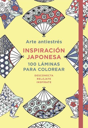 ARTE ANTIESTRES INSPIRACION JAPONESA 100 LAMINAS PARA COLOREAR | 9788401018749
