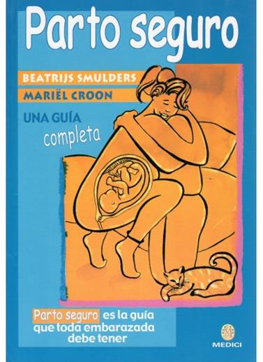PARTO SEGURO | 9788489778399 | SMULDERS, BEATRIJS & CROON, MARIOLLE