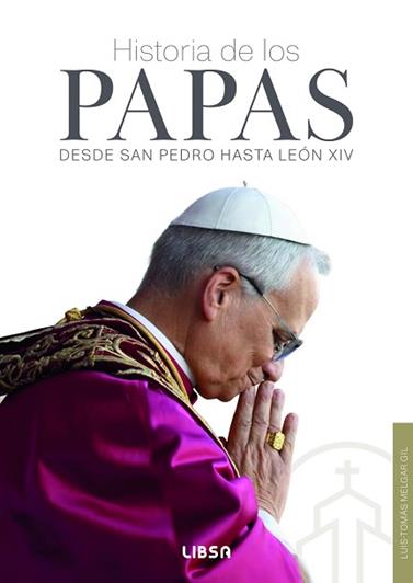 HISTORIA DE LOS PAPAS | 9788466245197 | MELGAR GIL, LUIS-TOMAS / EQUIPO EDITORIAL
