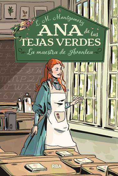 ANA DE LAS TEJAS VERDES 3 LA MAESTRA DE AVONLEA | 9788427213678 | MONTGOMERY, LUCY MAUD