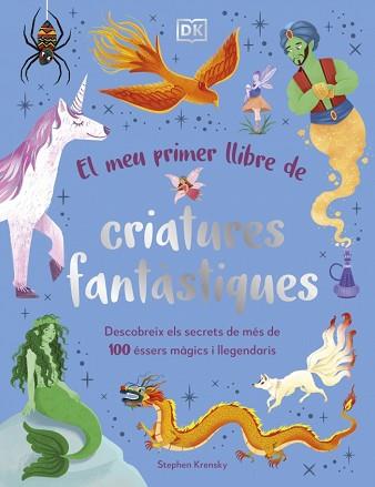 MEU PRIMER LLIBRE DE CRIATURES FANTASTIQUES ,EL | 9780241736876 | KRENSKY, STEPHEN