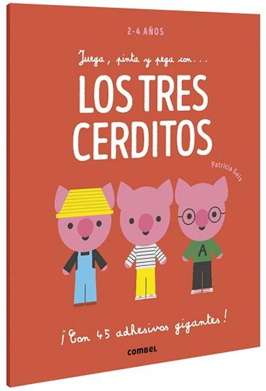 JUEGA  PINTA Y PEGA CON... LOS TRES CERDITOS | 9788491016946 | GEIS CONTI, PATRICIA