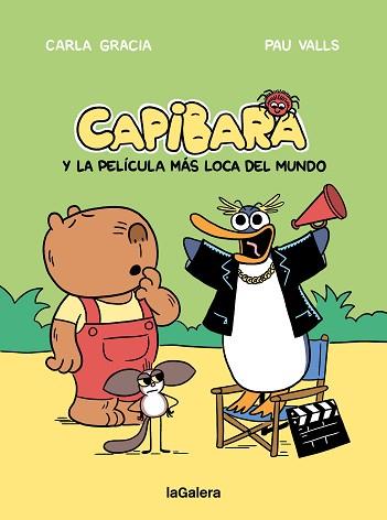 CAPIBARA Y LA PELICULA MAS LOCA DEL MUNDO | 9788424676612 | GRACIA MERCADE, CARLA