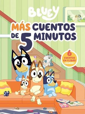 BLUEY  RECOPILATORIO DE CUENTOS   MAS CUENTOS DE 5 MINUTOS (EDICION EN ESPAÑOL) | 9788448872069 | BLUEY