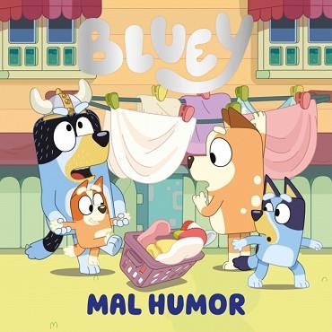 BLUEY  UN CUENTO  MAL HUMOR (EDICIÓN EN ESPAÑOL) | 9788448871765 | BLUEY