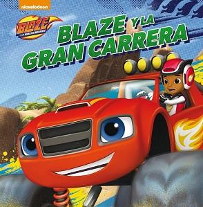 BLAZE Y LA GRAN CARRERA  | 9788448846411
