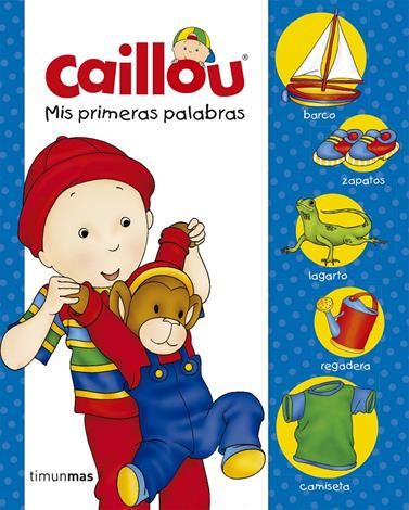 CAILLOU MIS PRIMERAS PALABRAS | 9788408177258 | PUBLISHING, CHOUETTE