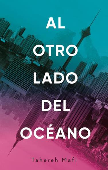 AL OTRO LADO DEL OCEANO | 9788492918386 | MAFI, TAHEREH